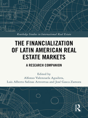 cover image of The Financialization of Latin American Real Estate Markets